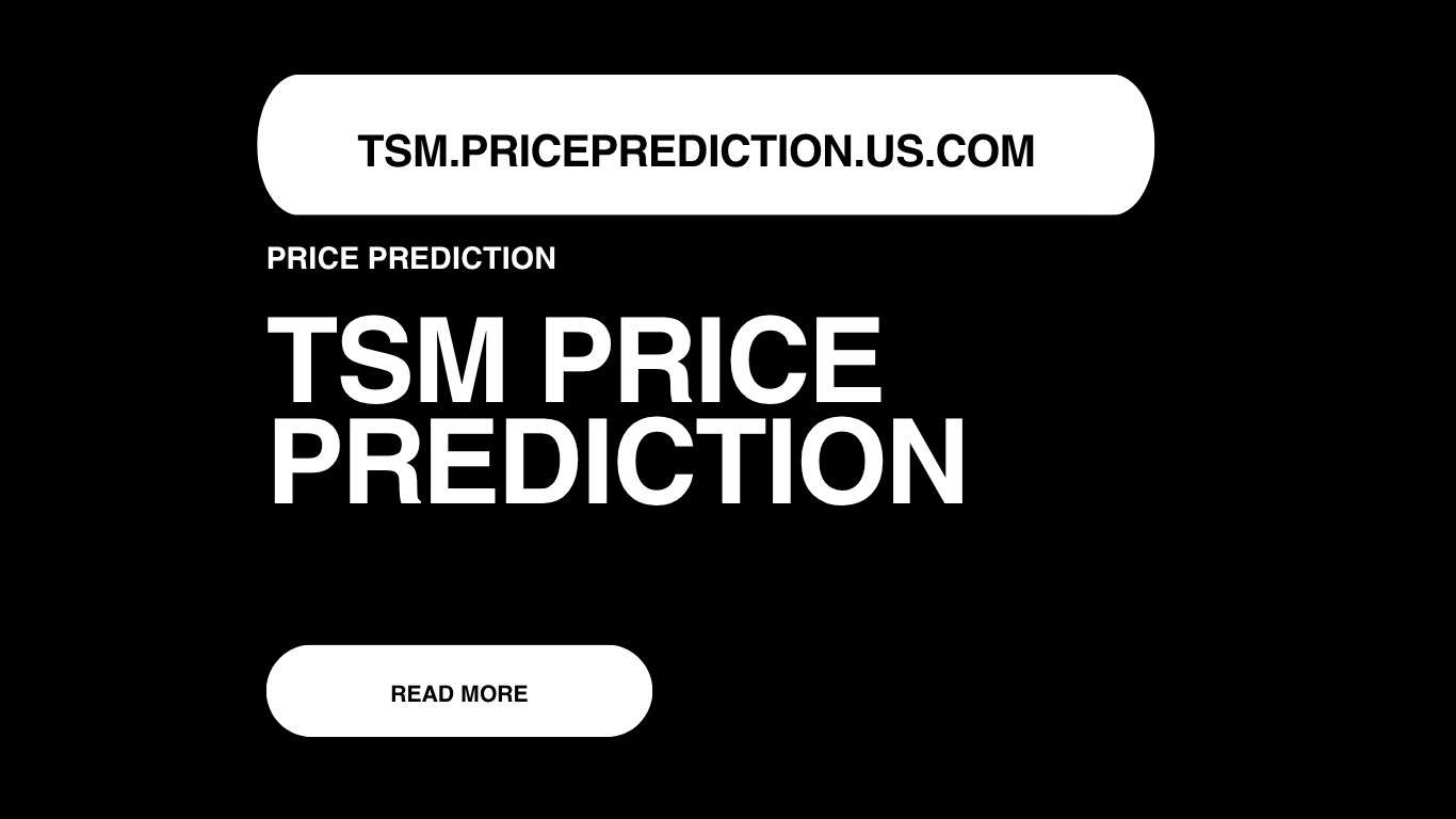 TSM Price Prediction | TSM Forecast 2025, 2030, 2040